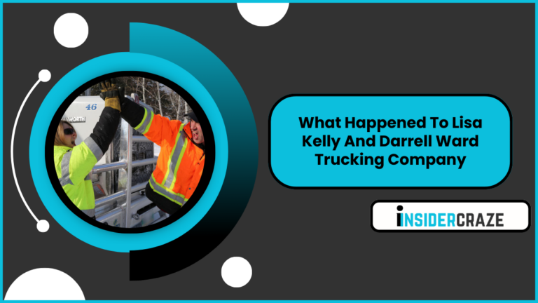 What Happened To Lisa Kelly And Darrell Ward Trucking Company